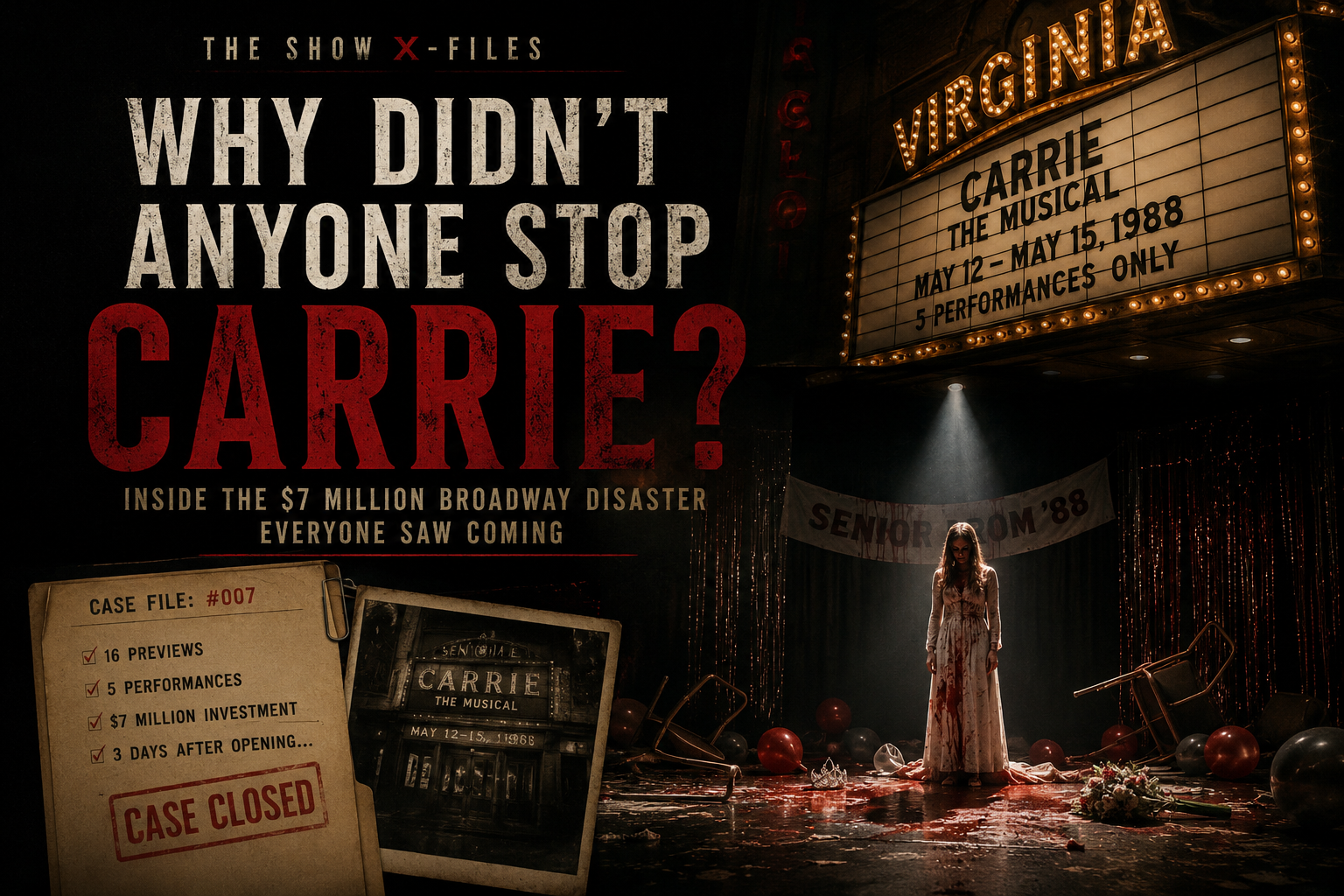 Why Did Carrie: The Musical Fail? Inside Broadway's $7 Million Disaster